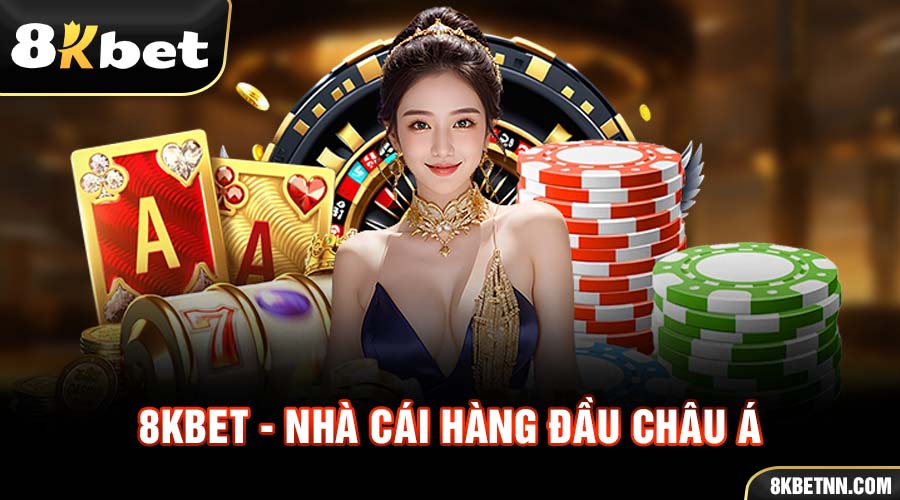 Trang Chủ 8KBET 8 Tổng quan về nhà cái 8KBET hàng đầu châu Á