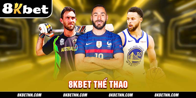 8KBET Thể Thao - Cá Cược Thể Thao Trực Tuyến 24/7 1 8kbet thể thao mang lại trải nghiệm cá độ tuyệt đỉnh cho khách hàng