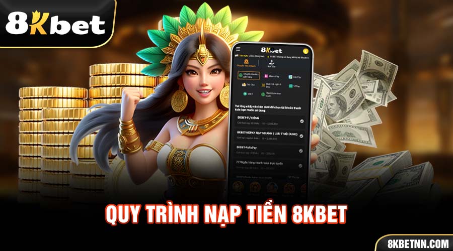 Trang Chủ 8KBET 15 Hướng dẫn gửi tiền vào hệ thống để cập nhật điểm chơi